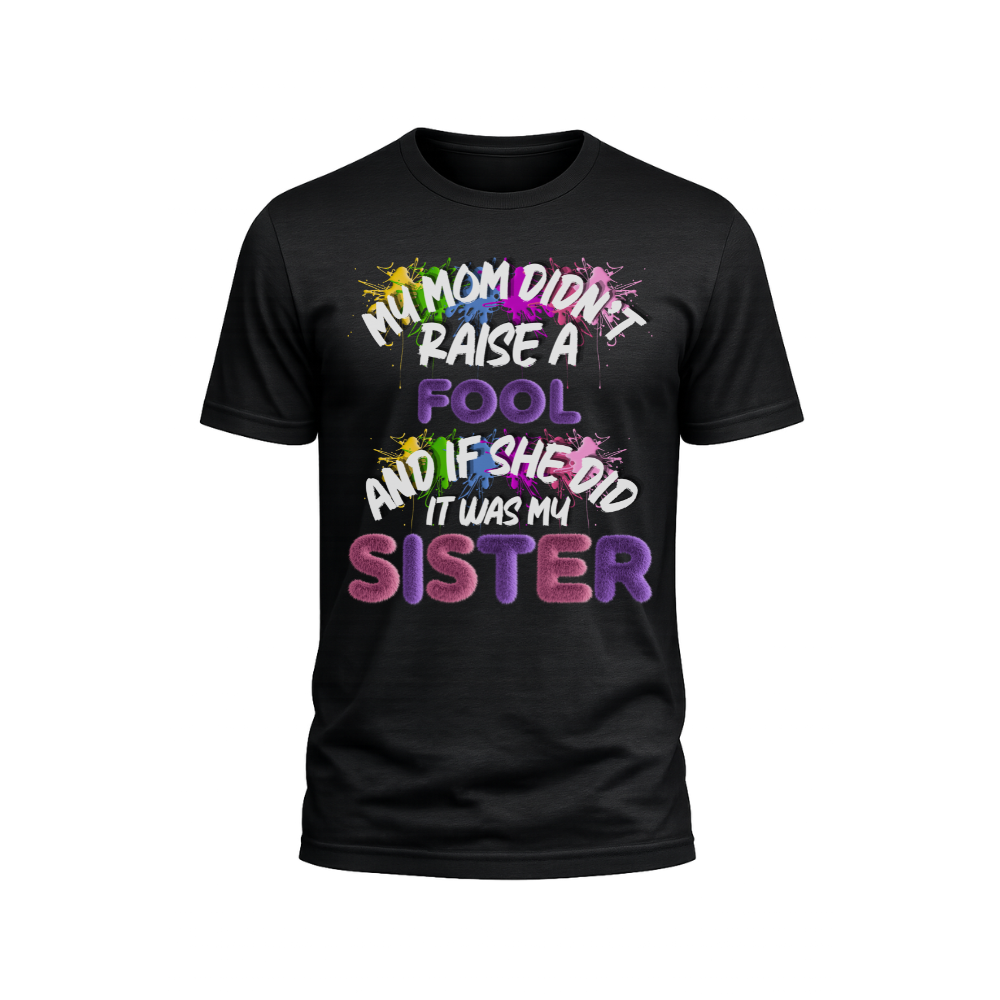Mom Didnt Raise a Fool Funny DTF Transfer (290 x 330mm) - Image 2